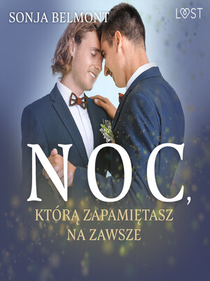 cover image of Noc, którą zapamiętasz na zawsze – gejowskie opowiadanie erotyczne